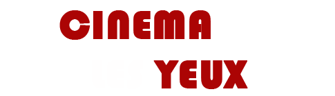 Le cinéma dans les yeux